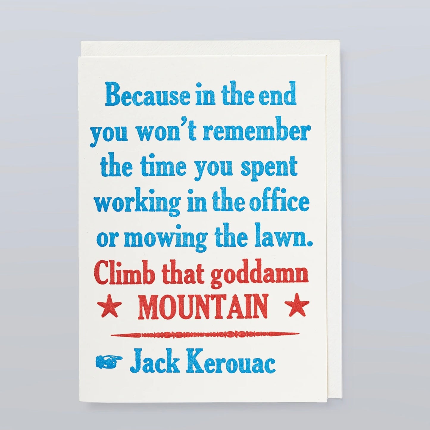 Letterpress Card - Climb that Mountain