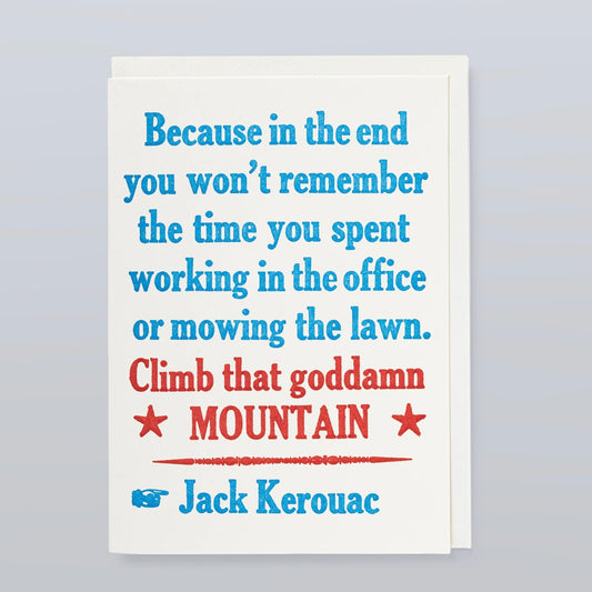 Letterpress Card - Climb that Mountain